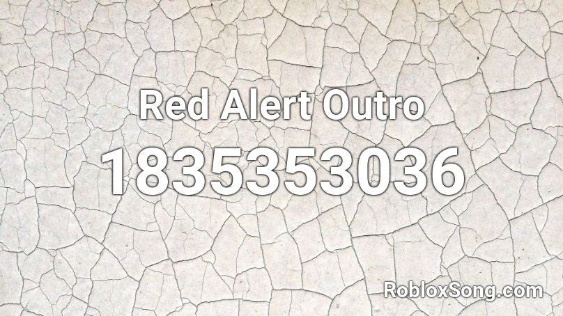 Red Alert Outro Roblox ID