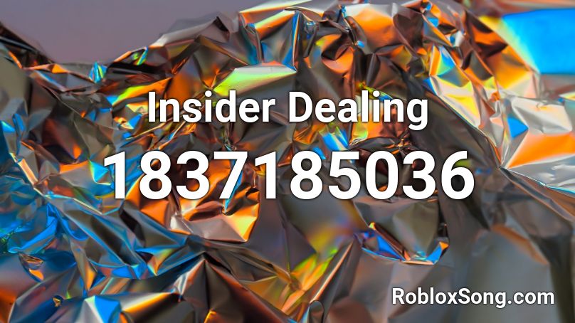 Insider Dealing Roblox ID