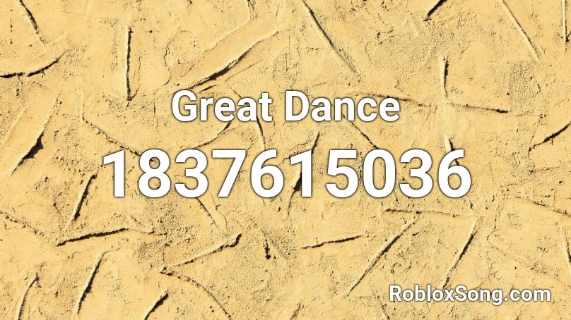 Great Dance Roblox ID