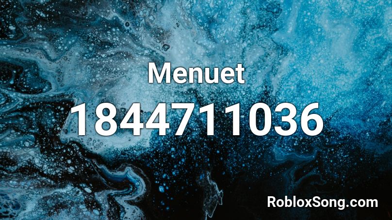 Menuet Roblox ID