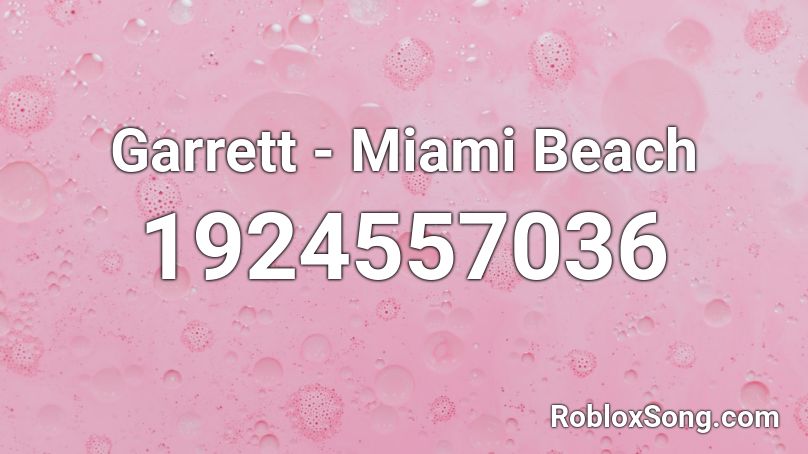 Garrett - Miami Beach Roblox ID