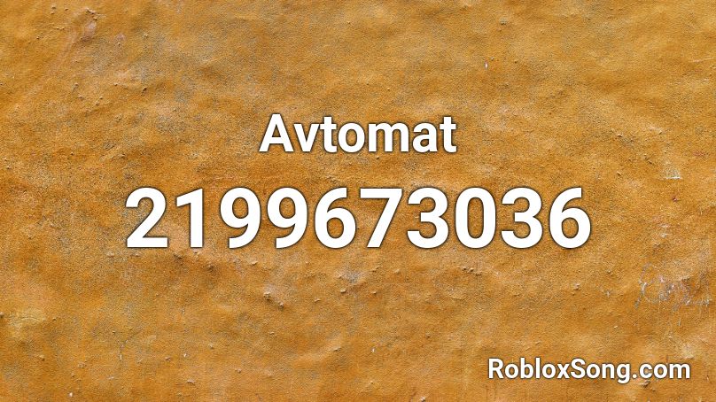 Avtomat Roblox ID