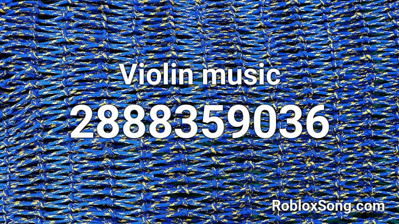 Violin music Roblox ID