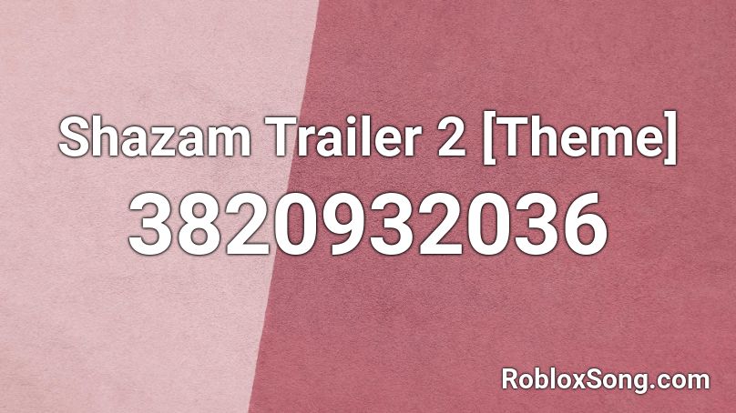 Shazam Trailer 2 Theme Roblox Id Roblox Music Codes - roblox shazam test showcase
