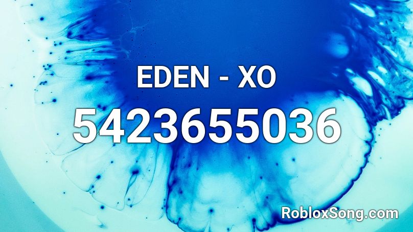 EDEN - XO Roblox ID
