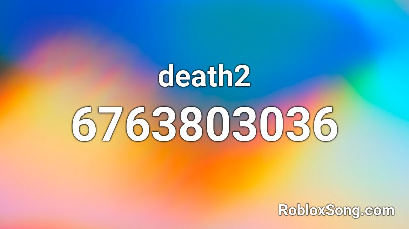death2 Roblox ID
