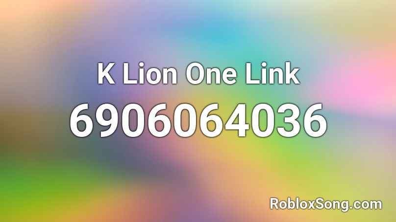 K Lion One Link Roblox ID