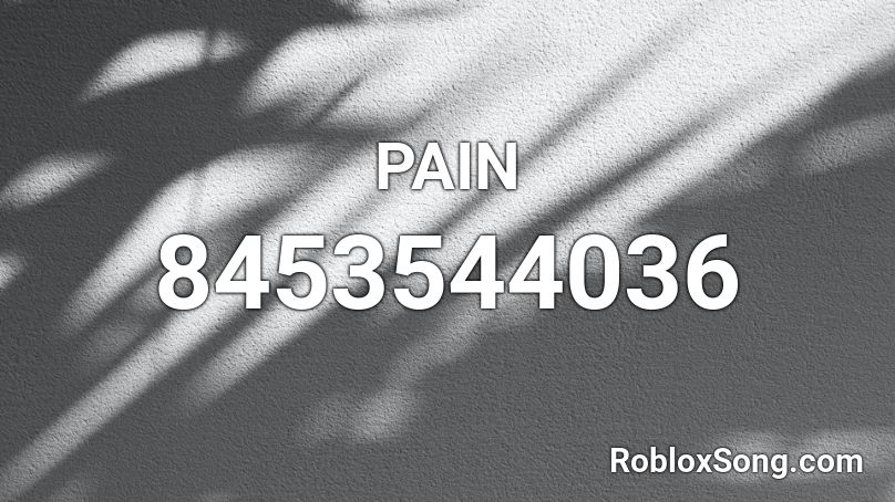 PAIN Roblox ID