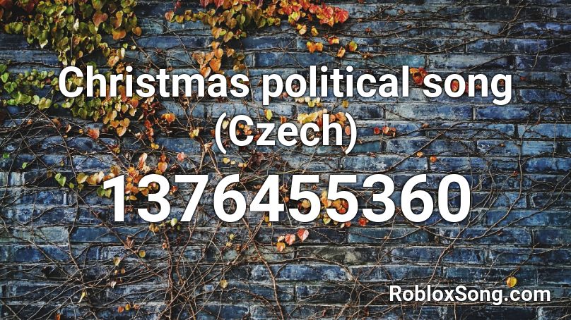 Christmas political song (Czech) Roblox ID