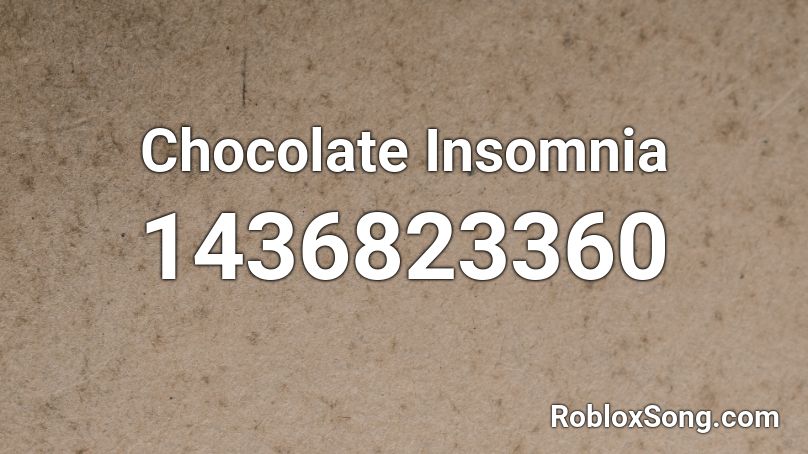 Chocolate Insomnia Roblox Id Roblox Music Codes - stir fry roblox id