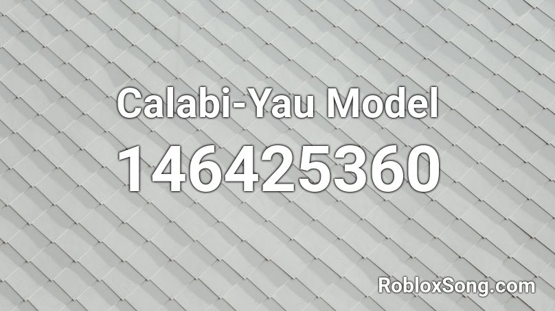 Calabi-Yau Model Roblox ID