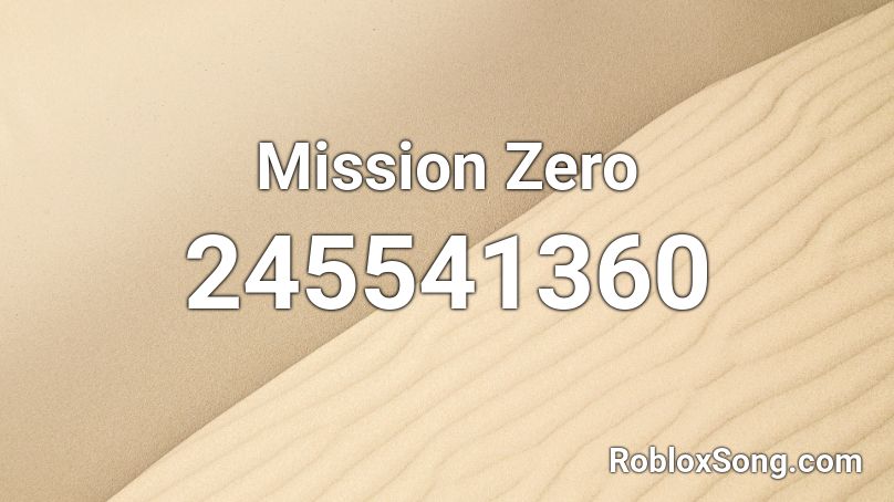 Mission Zero Roblox ID