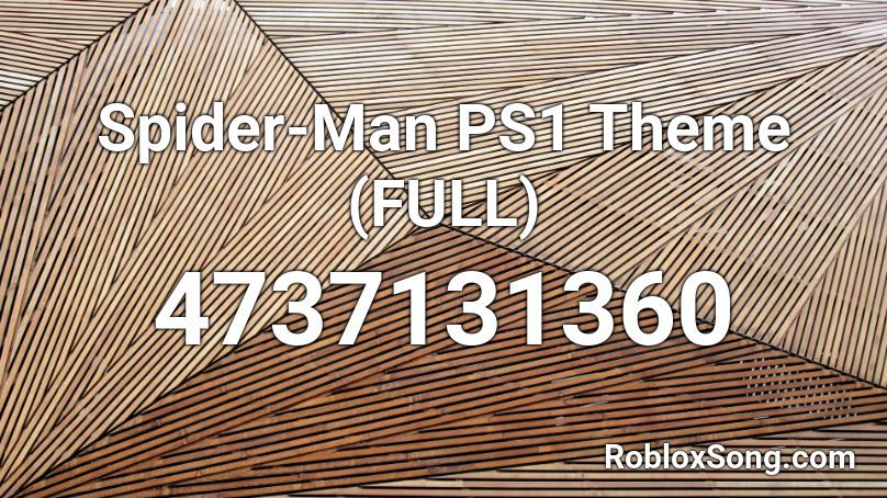 Spider-Man PS1 Theme (FULL) Roblox ID