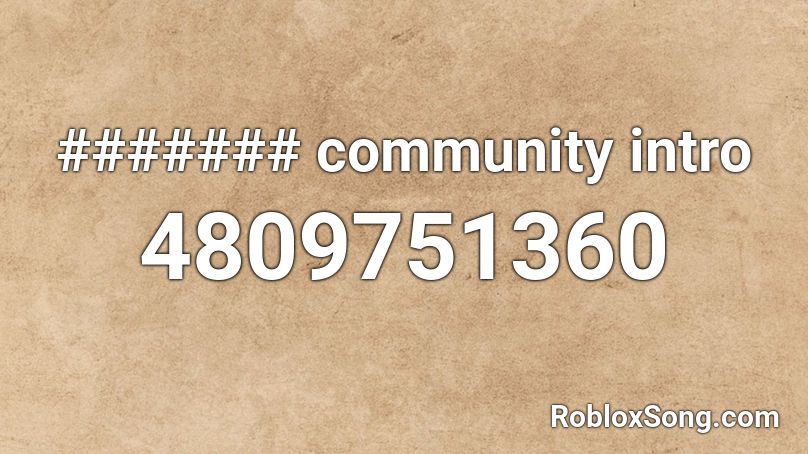 ####### community intro Roblox ID