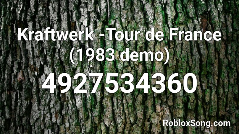 Kraftwerk -Tour de France  (1983 demo) Roblox ID