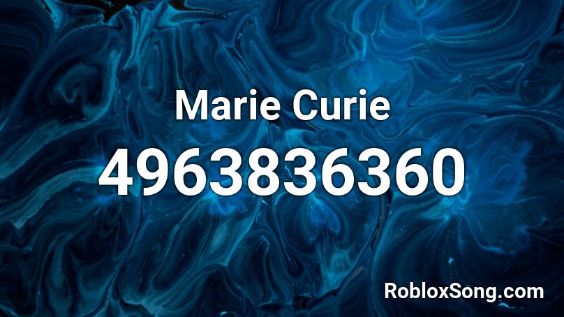 Marie Curie Roblox ID