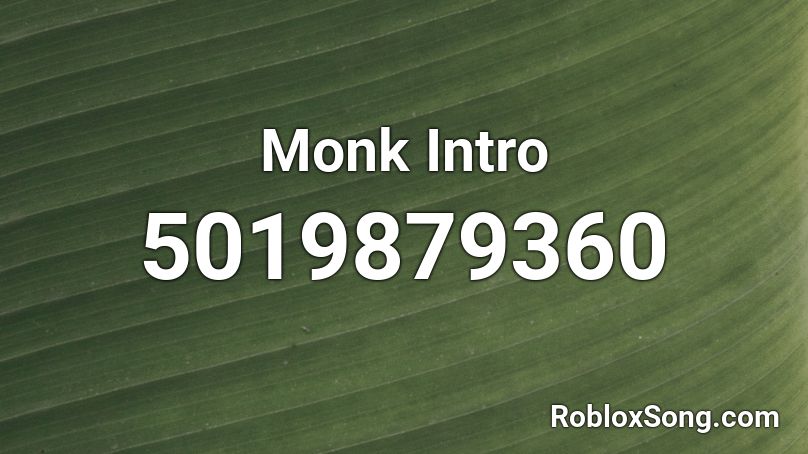 Monk Intro Roblox ID