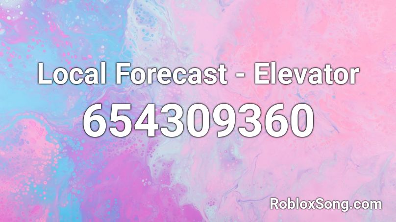  Local Forecast - Elevator Roblox ID