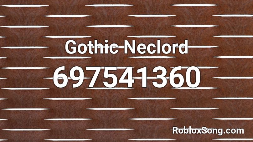 Gothic Neclord Roblox ID