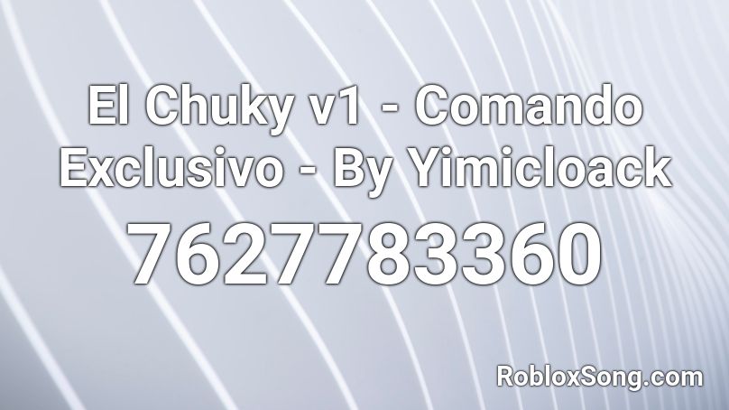 El Chuky v1 - Comando Exclusivo - By Yimicloack Roblox ID