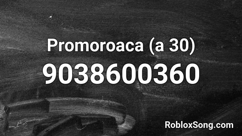 Promoroaca (a 30) Roblox ID