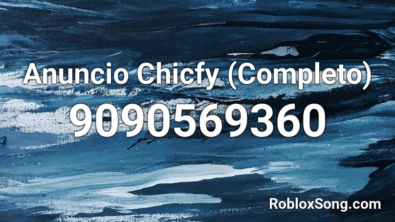 Anuncio Chicfy (Completo) Roblox ID