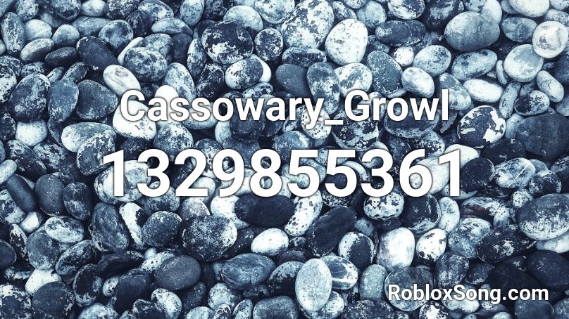 Cassowary_Growl Roblox ID