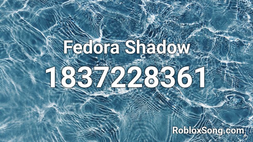 Fedora Shadow Roblox ID