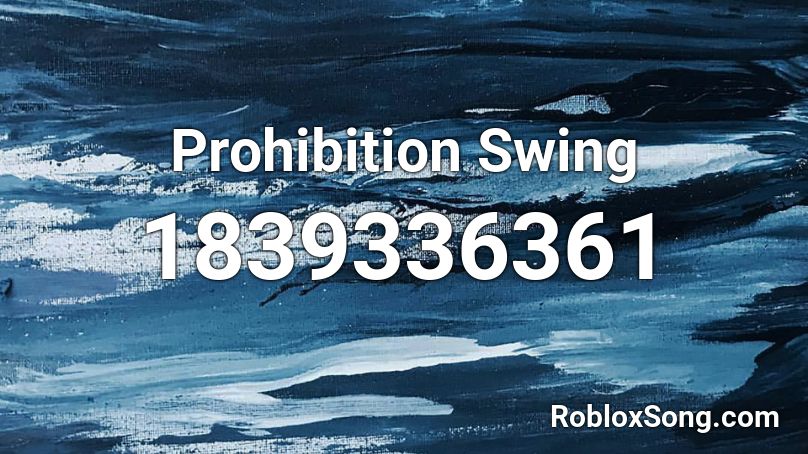 Prohibition Swing Roblox ID