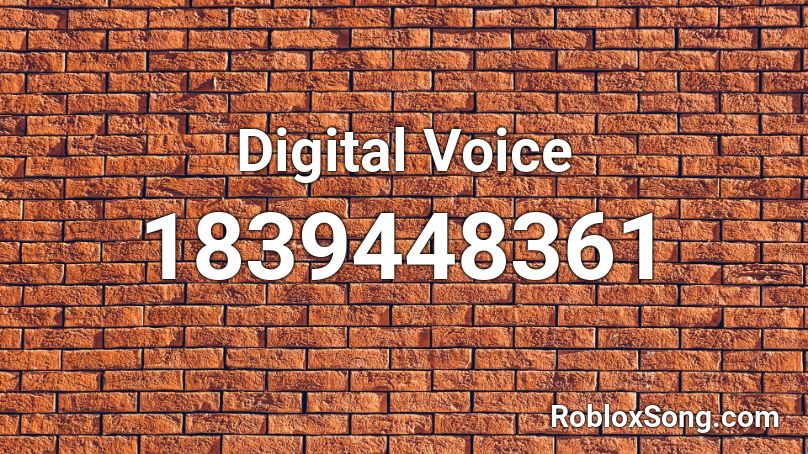 Digital Voice Roblox ID