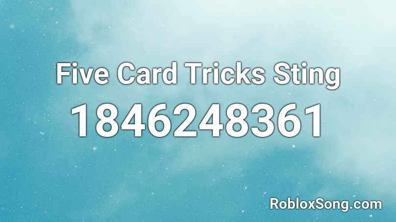 Five Card Tricks Sting Roblox ID