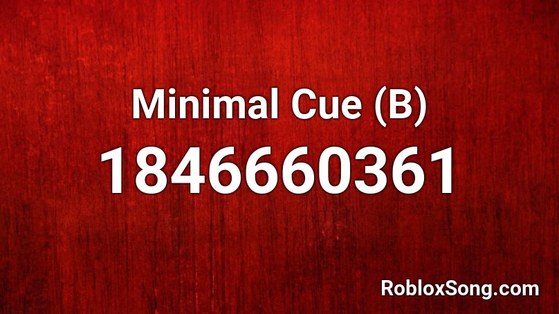 Minimal Cue (B) Roblox ID