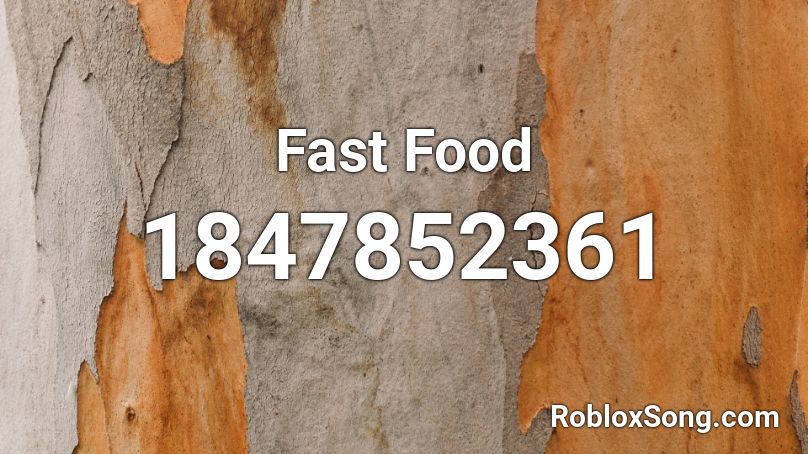 Fast Food Roblox ID