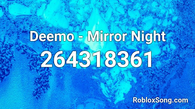 Deemo - Mirror Night Roblox ID