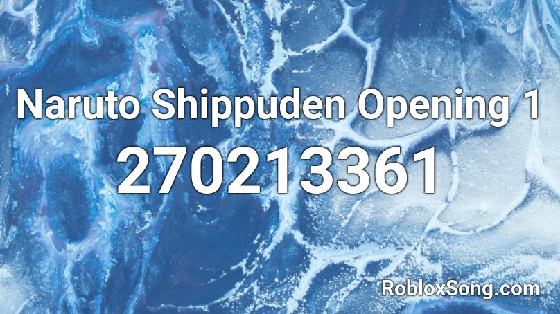 Naruto Shippuden Opening 1 Roblox ID