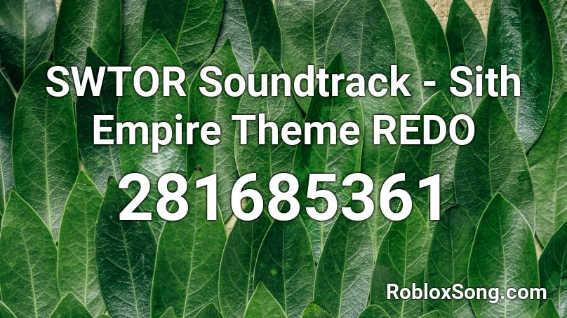 Swtor Soundtrack Sith Empire Theme Redo Roblox Id Roblox Music Codes - the sith empire roblox
