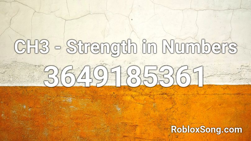 CH3 - Strength in Numbers Roblox ID