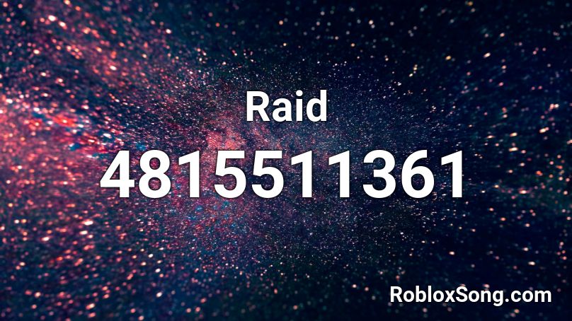 Raid Roblox ID