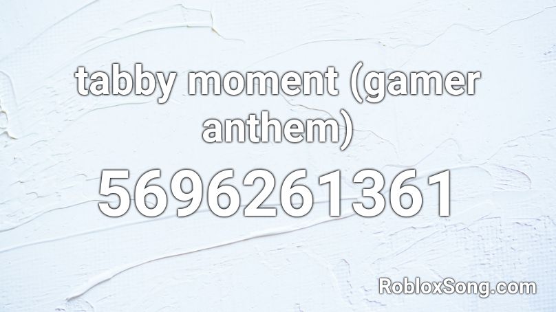 Verify your clock [GAMER ANTHEM] Roblox ID