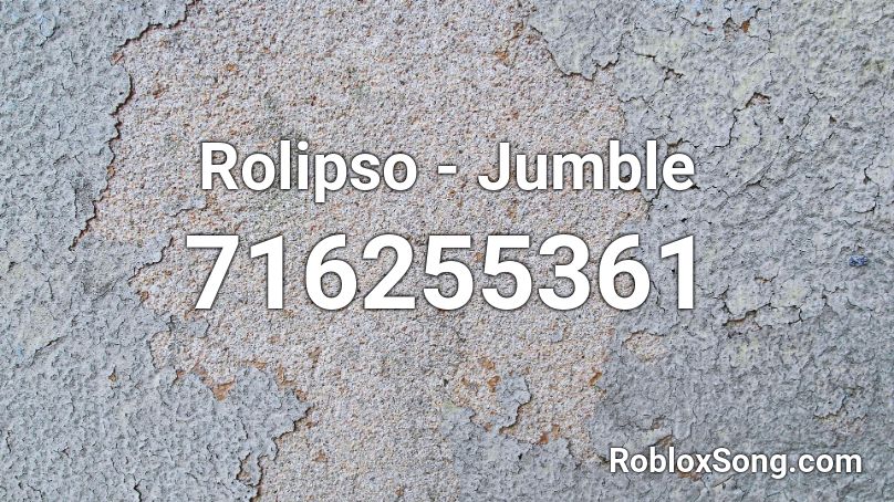 Rolipso - Jumble Roblox ID