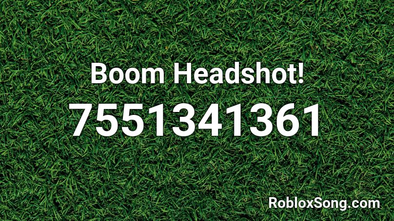 Boom Headshot! Roblox ID