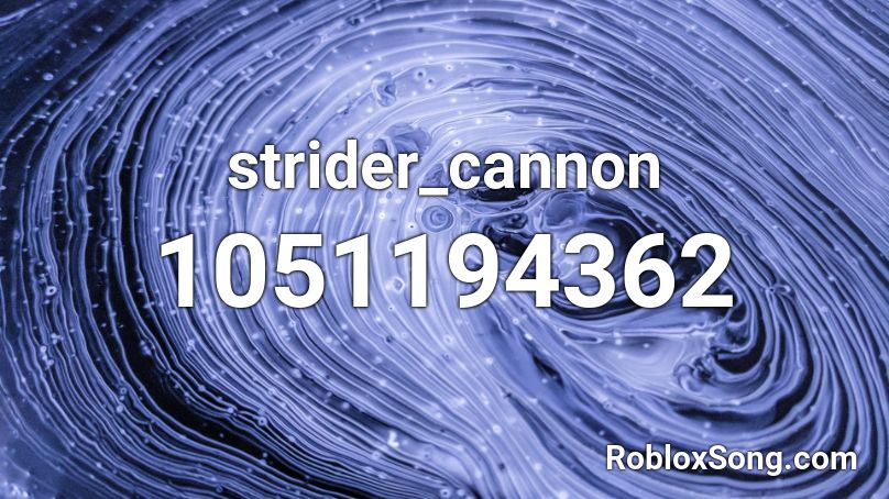 strider_cannon Roblox ID