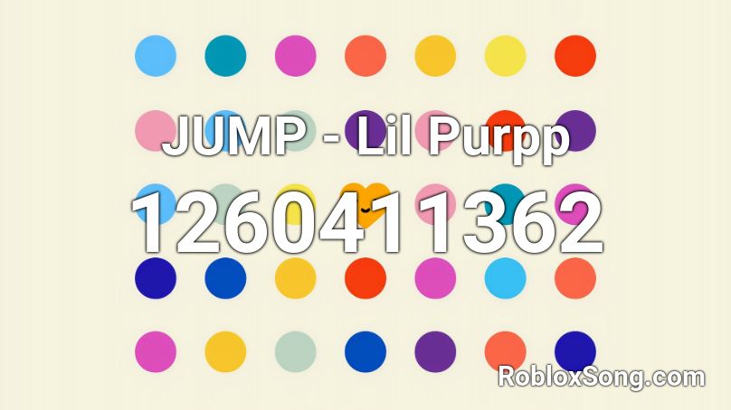 JUMP - Lil Purpp Roblox ID