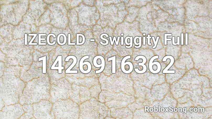 IZECOLD - Swiggity Full Roblox ID