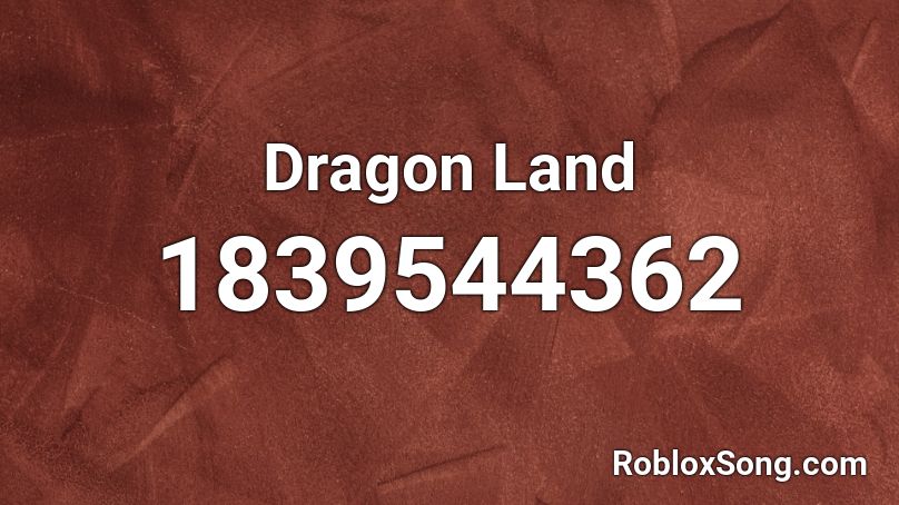 Dragon Land Roblox ID