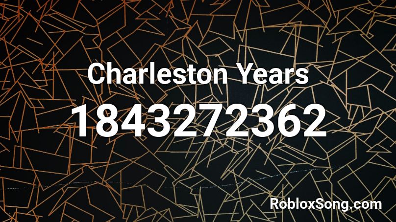 Charleston Years Roblox ID
