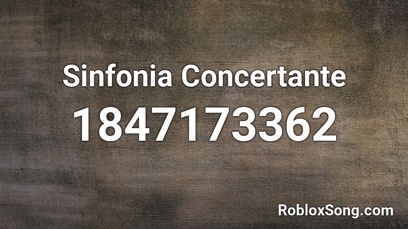 Sinfonia Concertante Roblox ID