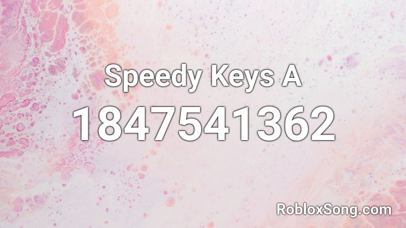 Speedy Keys A Roblox ID