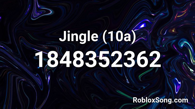 Jingle (10a) Roblox ID