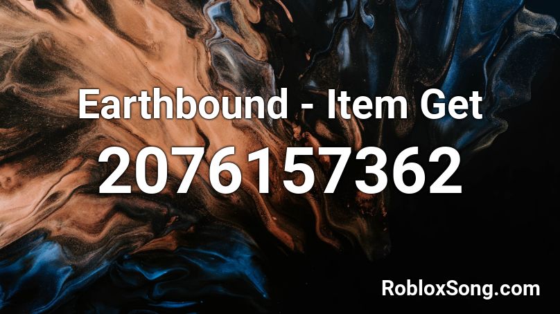 Earthbound - Item Get Roblox ID